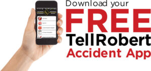 Download your Tell Robert Accident App
